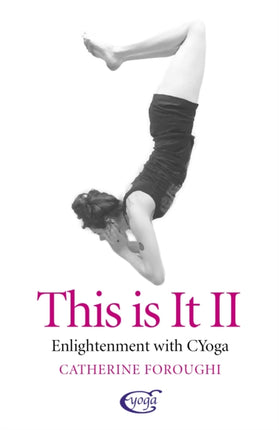 This Is It II – Enlightenment With CYoga: sequel to This is It