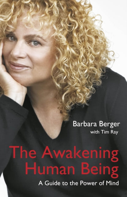 Awakening Human Being, The – A Guide to the Power of the Mind