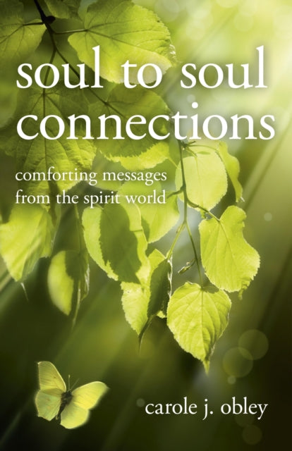 Soul to Soul ConnectionsComforting Messages from