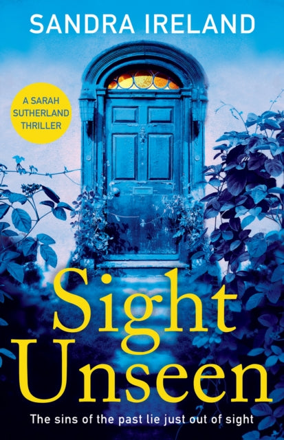 Sight Unseen A Sarah Sutherland Thriller