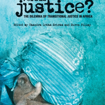 Peace versus Justice?: The Dilemmas of