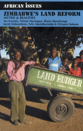 Zimbabwe's Land Reform: Myths and Realities