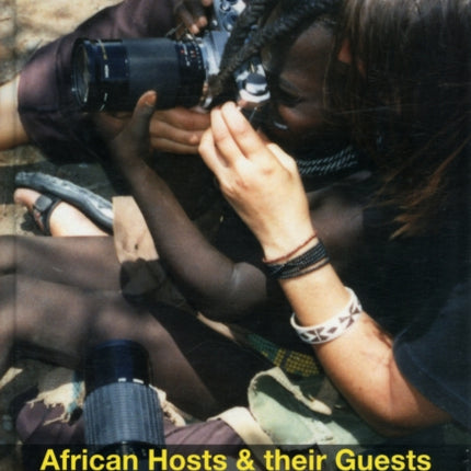 African Hosts and their Guests: Cultural Dynamics of Tourism