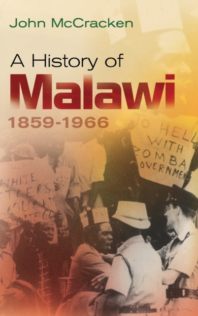 A History of Malawi: 1859-1966