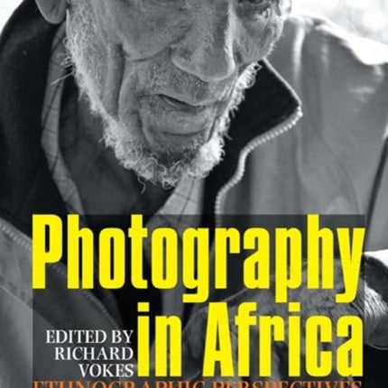 Photography in Africa: Ethnographic Perspectives