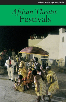 African Theatre 11: Festivals