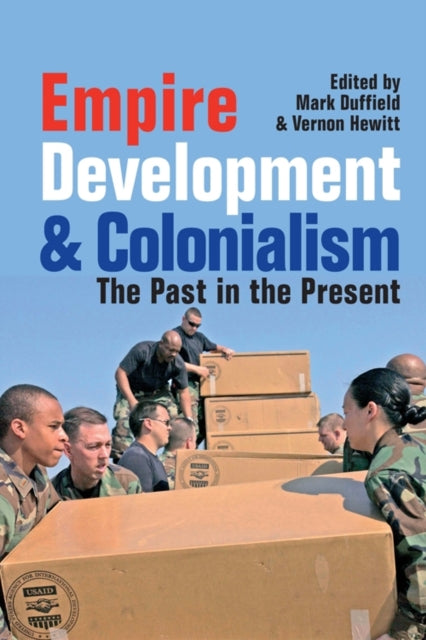 Empire, Development and Colonialism: The Past in