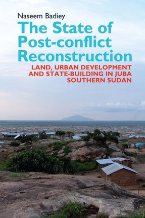 The State of Post-conflict Reconstruction: Land,