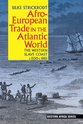 Afro-European Trade in the Atlantic World: The