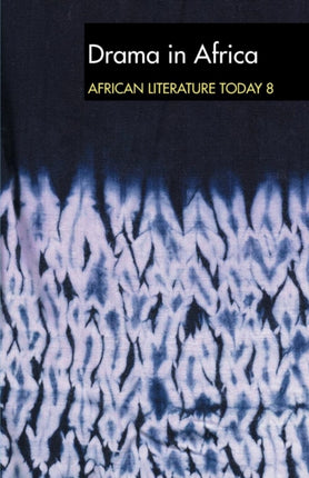 ALT 8 Drama in Africa: African Literature Today: A review