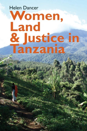 Women, Land and Justice in Tanzania