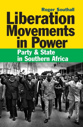 Liberation Movements in Power: Party and State in