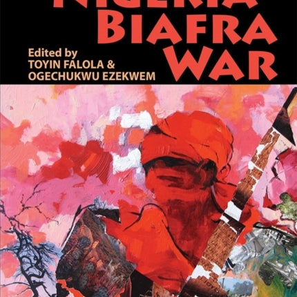 Writing the Nigeria-Biafra War