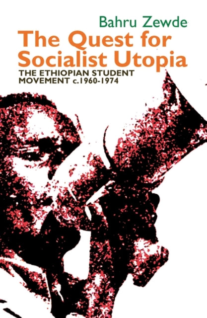 The Quest for Socialist Utopia: The Ethiopian