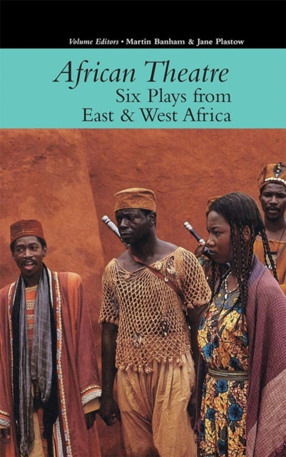 African Theatre 16: Six Plays from East & West Africa