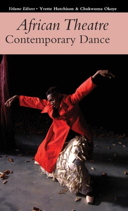 African Theatre 17: Contemporary Dance