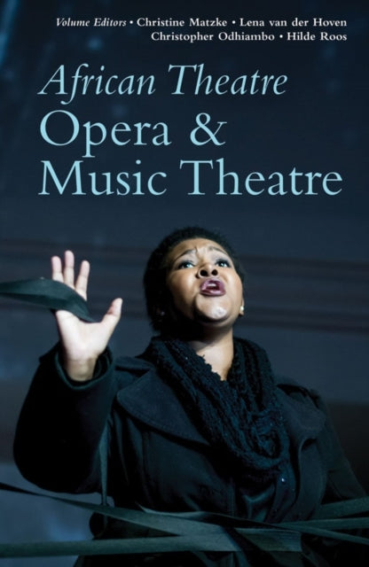 African Theatre 19: Opera & Music Theatre