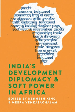 India's Development Diplomacy & Soft Power in Africa