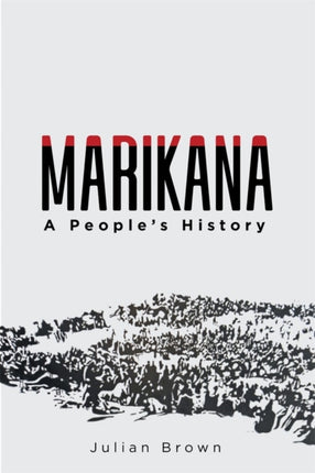 Marikana: A People's History