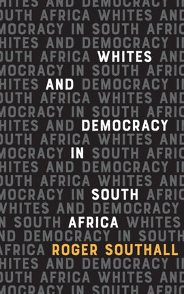 Whites and Democracy in South Africa