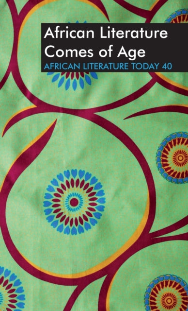 ALT 40: African Literature Comes of Age