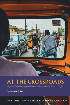 At the Crossroads: Nigerian Travel Writing and Literary Culture in Yoruba and English