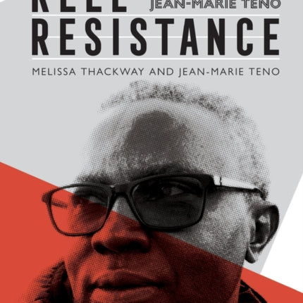 Reel Resistance - The Cinema of Jean-Marie Teno