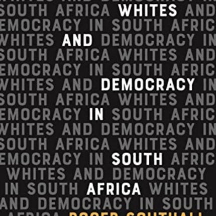 Whites and Democracy in South Africa