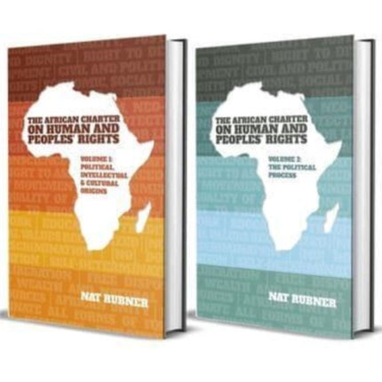 The African Charter on Human and Peoples Rights 2 volume set