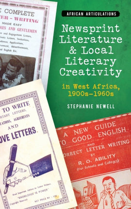 Newsprint Literature and Local Literary Creativity in West Africa, 1900s – 1960s