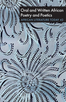 ALT  42 Oral and Written African Poetry and