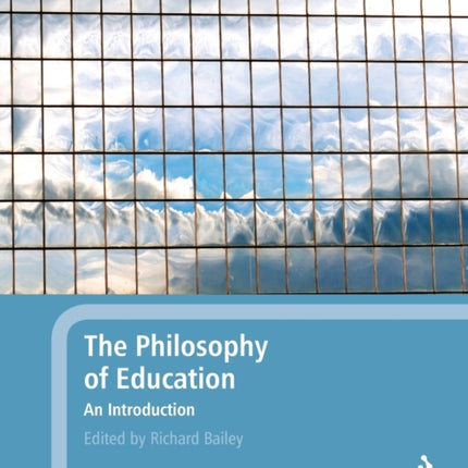 The Philosophy of Education: An Introduction