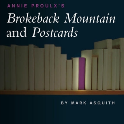 Annie Proulx's Brokeback Mountain and Postcards