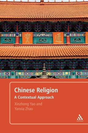 Chinese Religion: A Contextual Approach