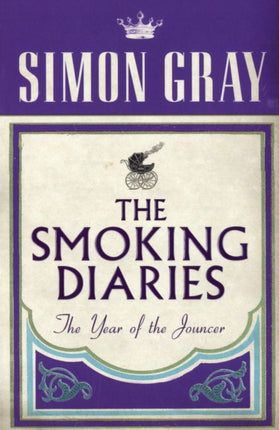 The Smoking Diaries Volume 2: The Year Of The Jouncer