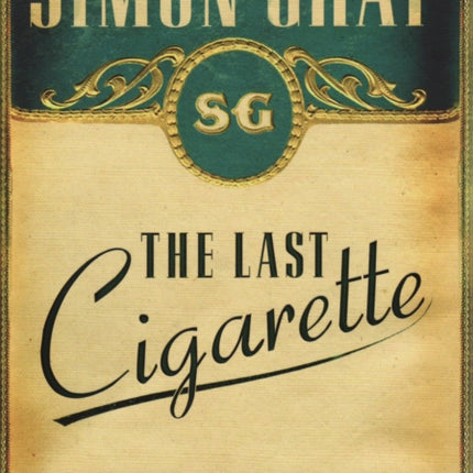 The Smoking Diaries Volume 3: The Last Cigarette