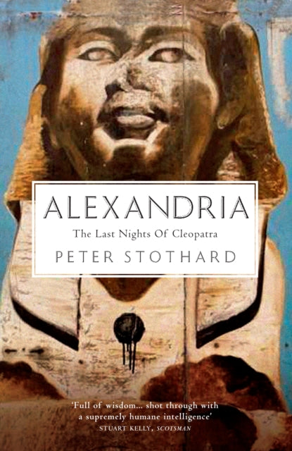 Alexandria: The Last Nights of Cleopatra