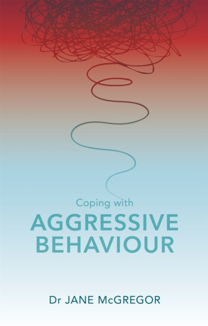 Coping with Aggressive Behaviour