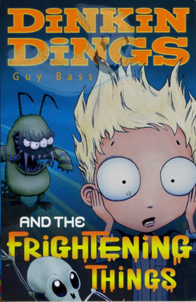 Dinkin Dings: and the Frightening Things: Bk. 1