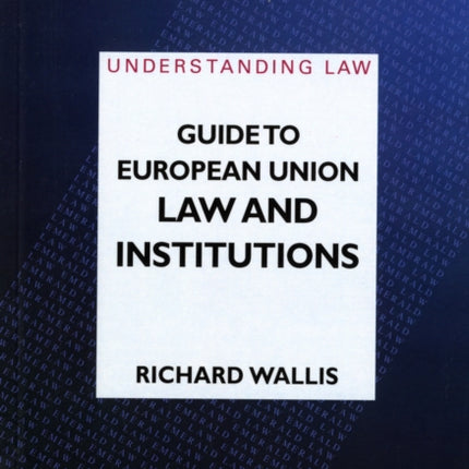 A Guide To European Union Law And Institutions