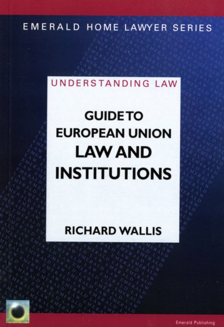 A Guide To European Union Law And Institutions