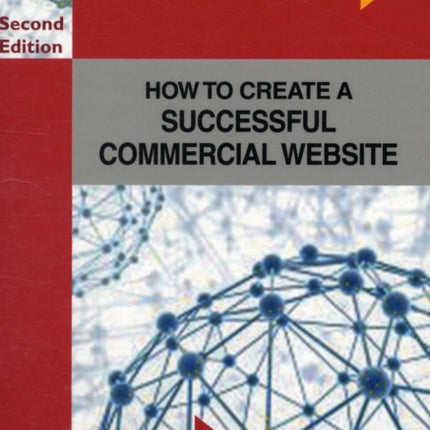 How To Create A Successful Commercial Website: Revised Edition