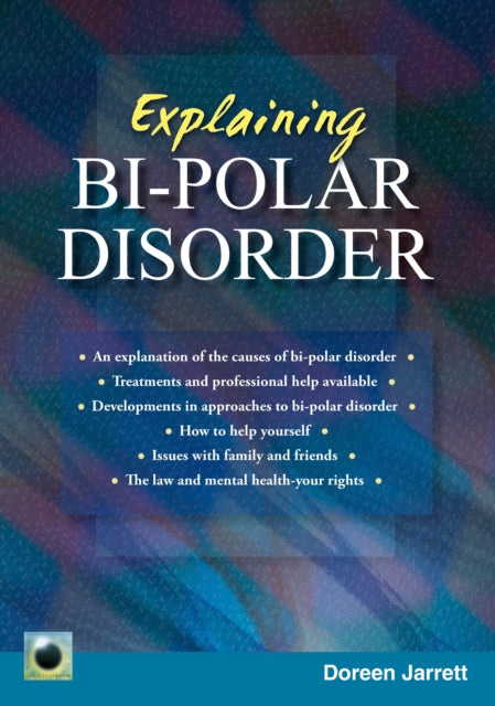 Explaining Bi-polar Disorder: Second Edition