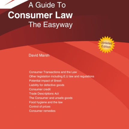 A Guide To Consumer Law: The Easyway. Revised Edition 2020