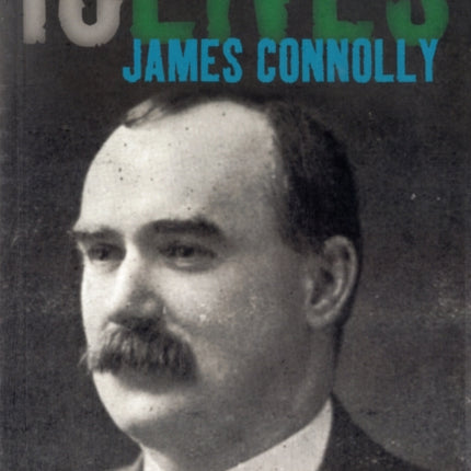 James Connolly: 16Lives