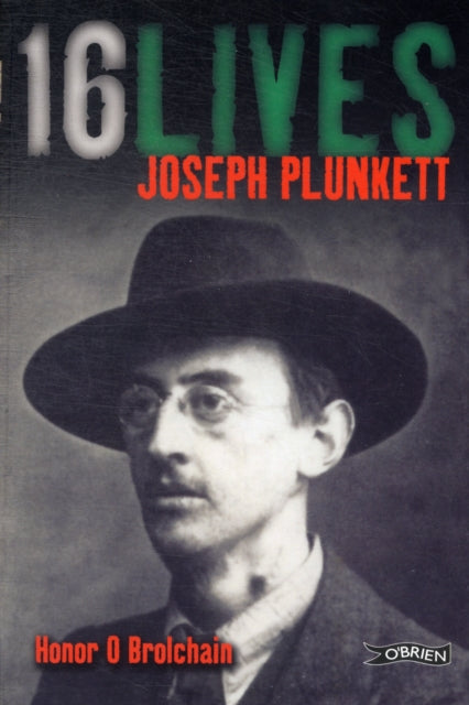 Joseph Plunkett: 16Lives