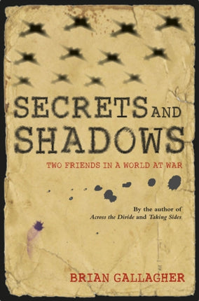 Secrets and Shadows: Two friends in a world at war