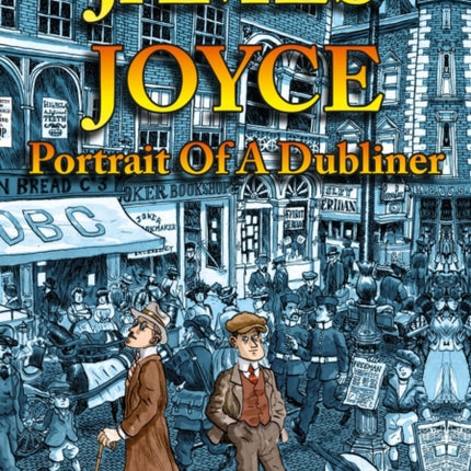 James Joyce: Portrait of a Dubliner