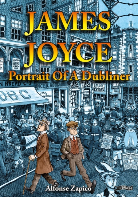 James Joyce: Portrait of a Dubliner