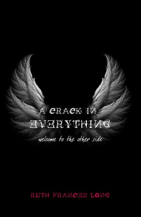 A Crack in Everything: Welcome to the other side